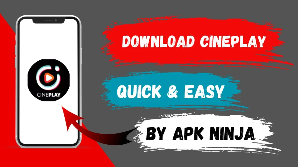 Cineplay Apk Download for Andriod Latest Version 2.1 2 CinePlay app icon with a fast download prompt by APK Ninja.
